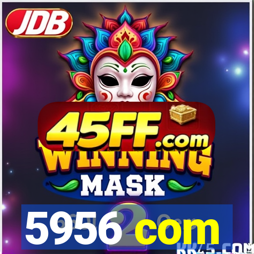 5956 com